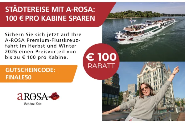 STÄDTEREISE MIT A-ROSA: 100 € pro Kabine sparen
