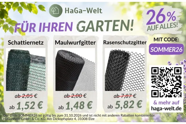 Maulwurfschutz, Schattiernetze, Unkrautvliese und mehr bei haga-welt.de | 26% auf das gesamte Sortiment mit Code SOMMER26