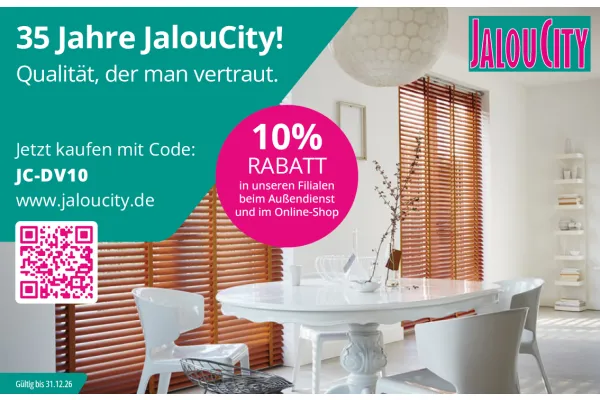 10% RABATT in unseren Filialen beim Außendienst und im Online-Shop! 35 Jahre JalouCity! Qualität, der man vertraut. Jetzt shoppen!