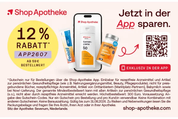 12% RABATT* EXKLUSIV IN DER APP bei Shop Apotheke